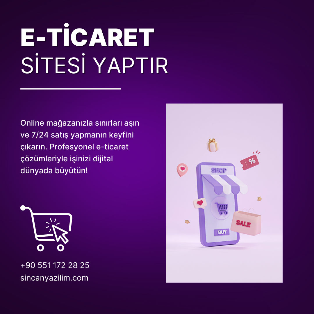 E-ticaret Sitesi Yaptırmak İstiyorum 0551 172 28 25